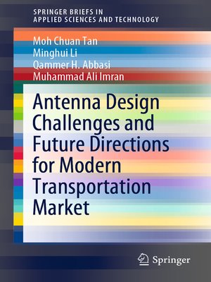 cover image of Antenna Design Challenges and Future Directions for Modern Transportation Market